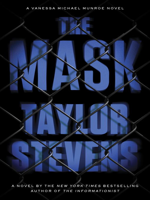 Title details for The Mask by Taylor Stevens - Available